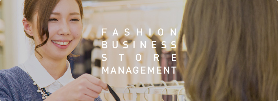 Fashion Business Store Management Department (3-year course)